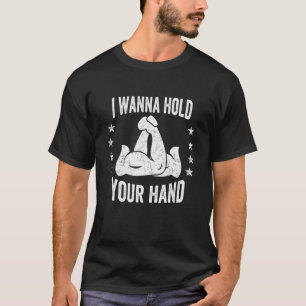 Ich will deine Hand halten Handgelenk-Ringer Arm W T-Shirt