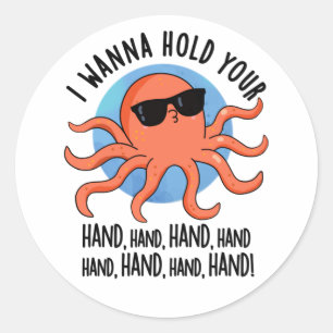 Ich will deinen Hand-Funny-Octopus-Pub halten Runder Aufkleber