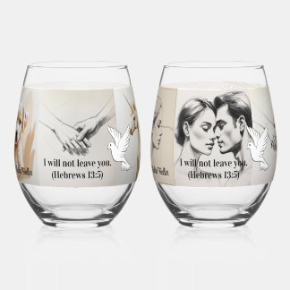 Ich will dich nicht verlassen. (Hebräer 13:5) Weinglas Ohne Stiel