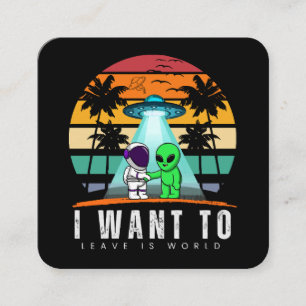 Ich will diese Welt verlassen Alien Vintage Sonnen Quadratische Visitenkarte