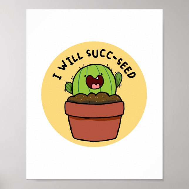 Ich will ein Cactus positives Pun Poster (Vorne)