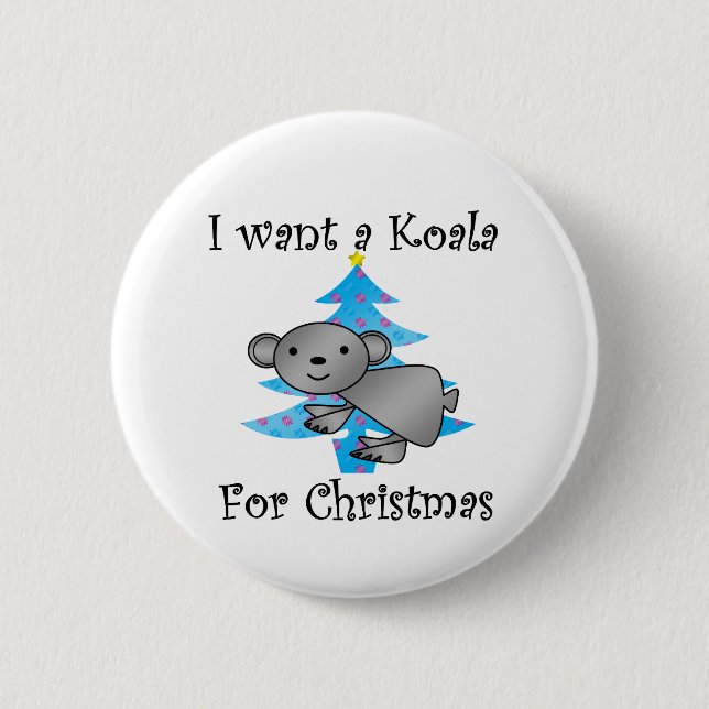 Ich will einen Koala für Weihnachten Button (Vorderseite)