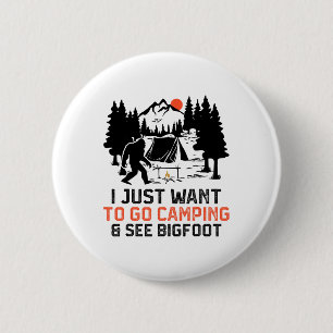 Ich will einfach nur campen und Bigfoot-Wildtiere Button