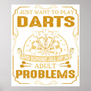 Ich will einfach nur Darts spielen und all meine P Poster