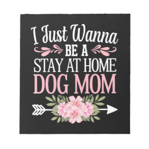 Ich will einfach nur eine Hunde-Mama zum Bleiben z Notizblock