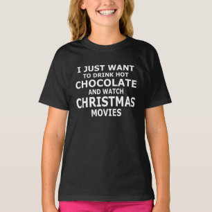 Ich will einfach nur heiße Schokolade trinken T-Shirt