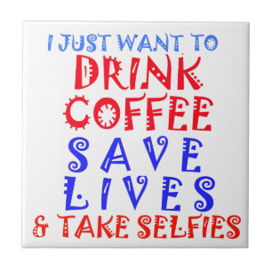 Ich will einfach nur Kaffee trinken Fliese