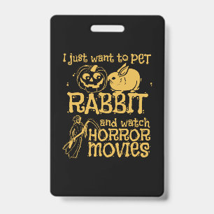 Ich will einfach nur Kaninchen und Halloween strei Ausweis