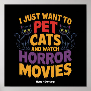 Ich will einfach nur Katzen streicheln und Horrorf Poster