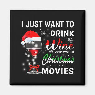 Ich will einfach nur Wein trinken und Weihnachtsfi Magnet