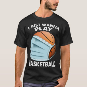 Ich will gerade Basketball spielen Baseball Quaran T-Shirt
