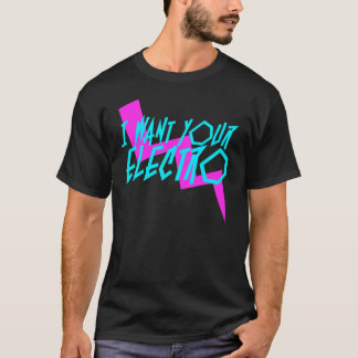 Ich will Ihre Electro, Rosa und Türkis-T-Shirt T-Shirt