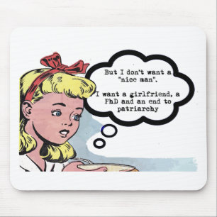 Ich will keinen "netten Mann" (Feminismus) Mousepad