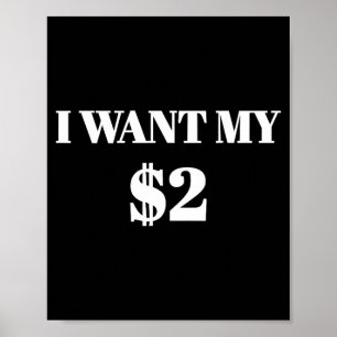 Ich will meine zwei Dollar $2 Lustiger Vintage-Fil Poster
