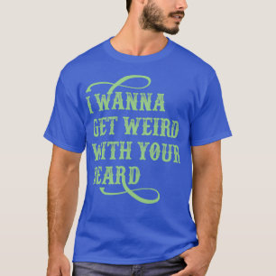 Ich will mit deinem klassischen T-Shirt seltsam we