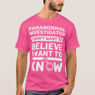 Ich will nicht glauben, ich will wissen - Geisterj T-Shirt