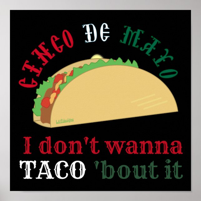 Ich will nicht TACO 'ABER IT cinco de mayo Geschen Poster (Vorne)