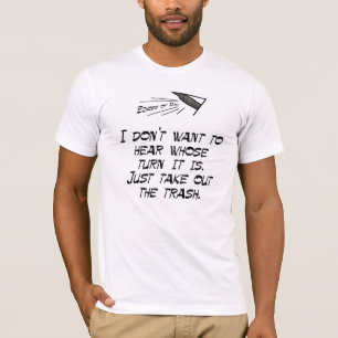 Ich will nicht, um zu hören T-Shirt