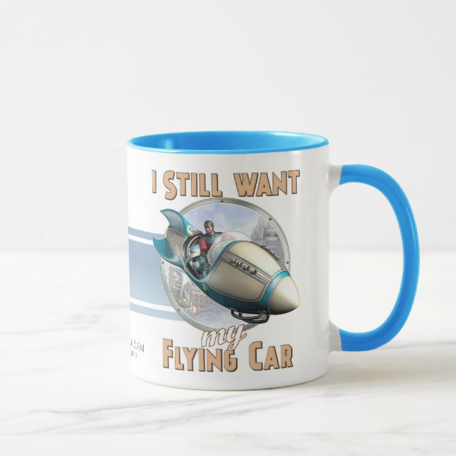 Ich will noch meine Fliegen-Auto-Tasse Tasse (Rechts)