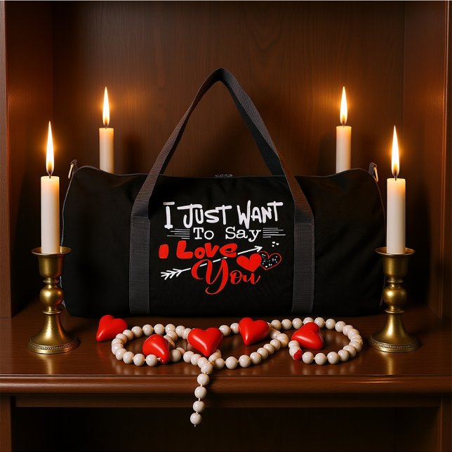 Ich will nur sagen, ich liebe dich duffle bag (Von Creator hochgeladen)