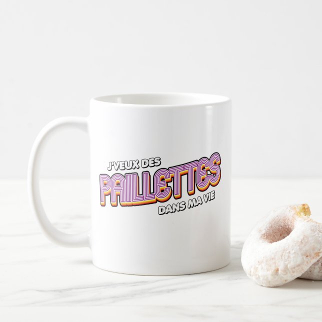 Ich will Pailletten in meinem Leben. Kaffeetasse (Mit Donut)