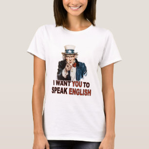 Ich will Sie, um englisches Damen-Baby zu sprechen T-Shirt