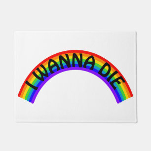 Ich will sterben - Regenbogen Fußmatte
