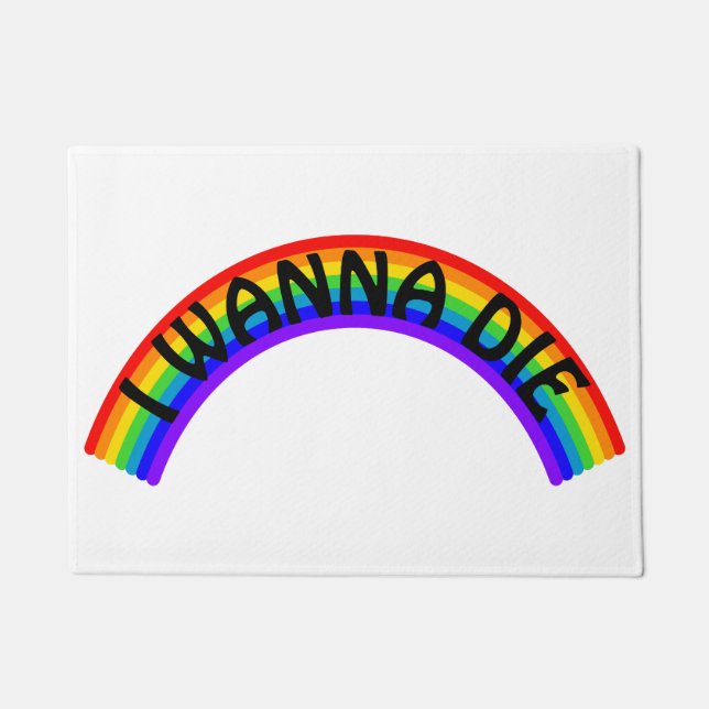 Ich will sterben - Regenbogen Fußmatte (Vorderseite)
