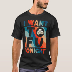 Ich will Tofu heute Abend Süßer Tofu-Kostüm Vegan T-Shirt