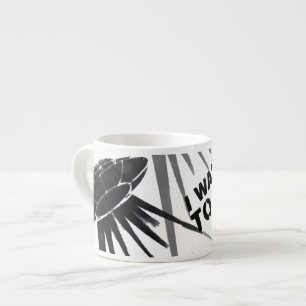Ich will, um große zu gehen Espresso-Tasse Espressotasse