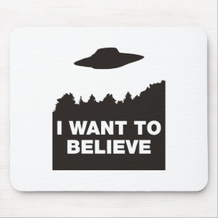Ich will, um zu glauben mousepad