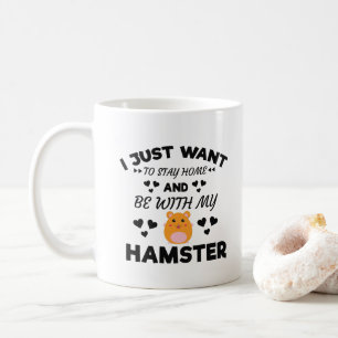 Ich will, um Zuhause mit meinem Hamster-lustigen Kaffeetasse