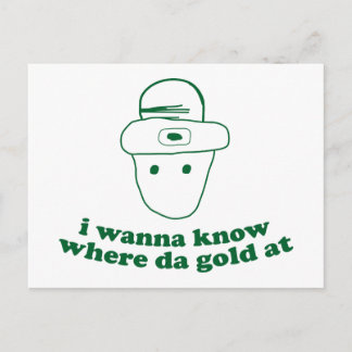 Ich will wissen, wo Gold Postkarte