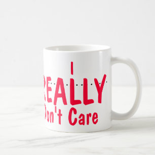 Ich wirklich interessiere mich nicht kaffeetasse