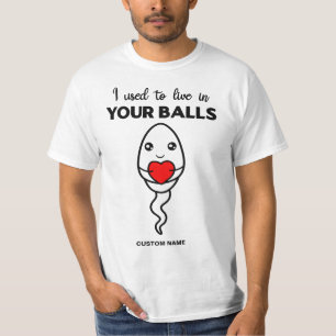 Ich wohnte früher in deinen Bälle, in deinem Ind T-Shirt