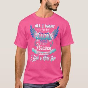 Ich Woll, dass meine Oma im Himmel wissen soll, wi T-Shirt