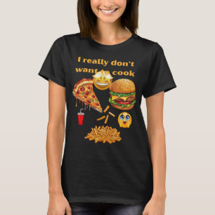 Ich woll heute wirklich nicht zu kochen T-Shirt