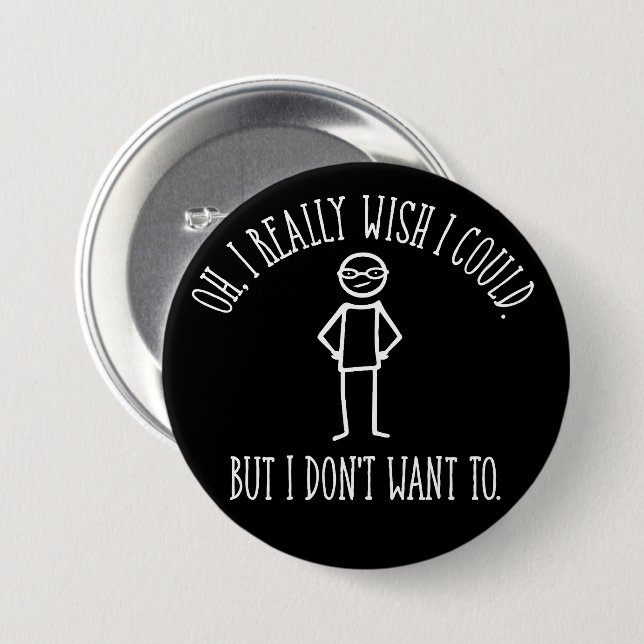 Ich Woll nicht zu - komisch antisozial Button (Vorne & Hinten)