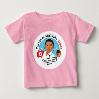 Ich wollte Ärztin zu werden - Baby Aspire T - Shir T-shirt