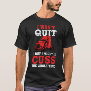 Ich wollte aufhören, aber ich könnte den ganzen LK T-Shirt