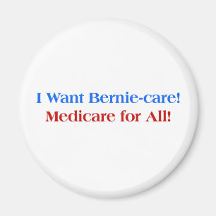 Ich wollte Bernie-Care, Medicare für alle! Magnet
