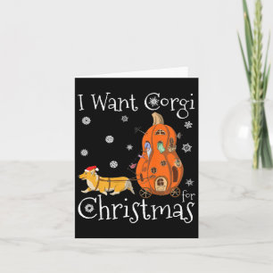 Ich Wollte Corgi zu Weihnachten Funny Santa Corgi Karte