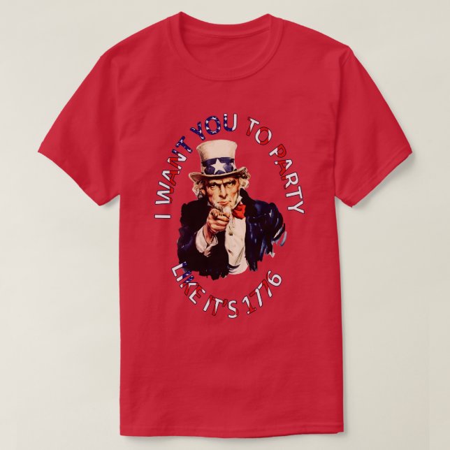Ich Wollte dich wie 1776 zum Party T-Shirt (Design vorne)