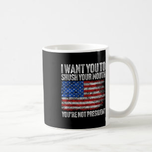 Ich Wollte dir, deinen Mund-Funny Trump zu schütte Kaffeetasse