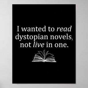 Ich Wollte, dystopische Romane zu lesen, die nicht Poster