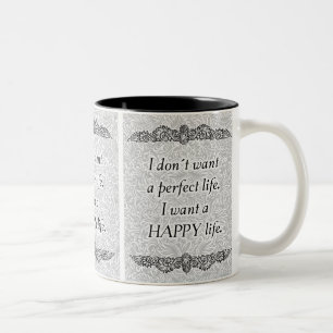 Ich wollte ein glückliches Leben - Positives Zitat Zweifarbige Tasse