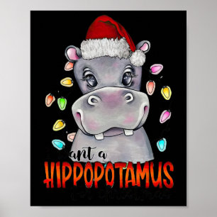Ich Wollte ein Hippopotamus für Weihnachtsbeleucht Poster