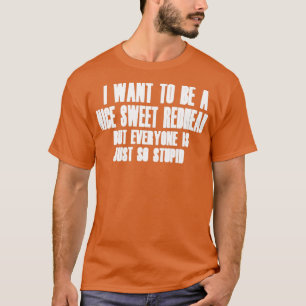 Ich wollte, ein schönes Blatt Rot, aber jeder ist T-Shirt