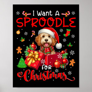 Ich Wollte ein Sproodle für den Weihnachtsbesitzer Poster