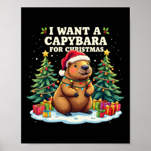 Ich Wollte eine Capybara für Weihnachten frohe Wei Poster